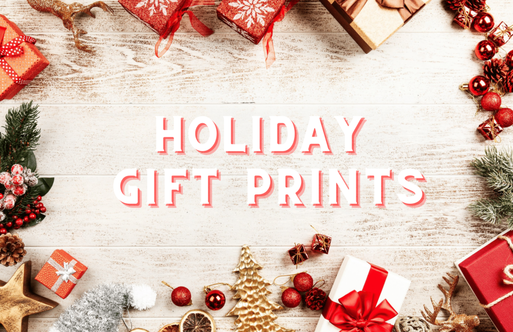 Holiday Gift Prints